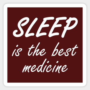 Sleep Is The Best Medicine Sticker